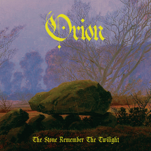 Orion (CRO) : The Stone Remembers the Twilight